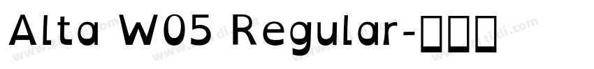 Alta W05 Regular字体转换
